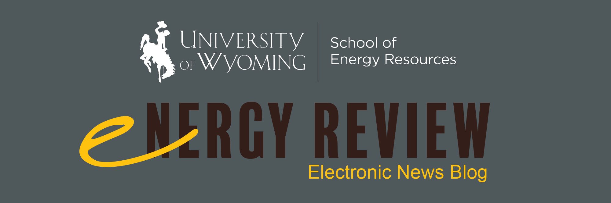 UW School of Energy Resources Energy Review
